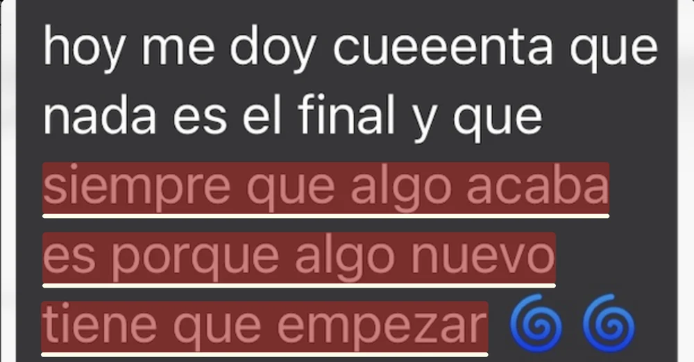 Mensaje de un participante: siempre que algo acaba es porque algo nuevo tiene que empezar