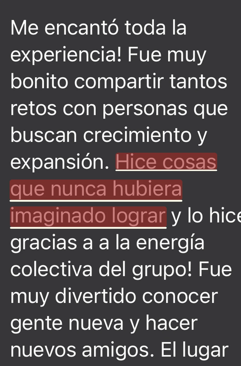 Mensaje de un participante: hice cosas que nunca hubiera imaginado lograr
